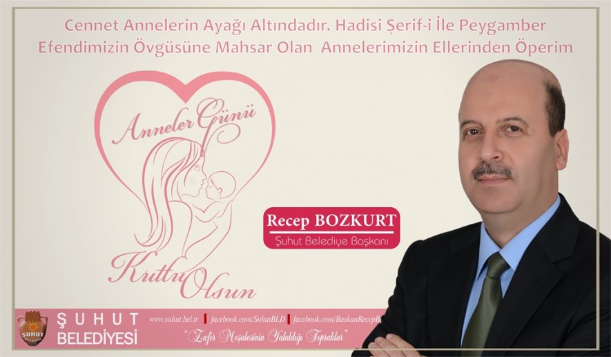 Başkan Bozkurt'tan 14 Mayıs Anneler Günü Mesajı