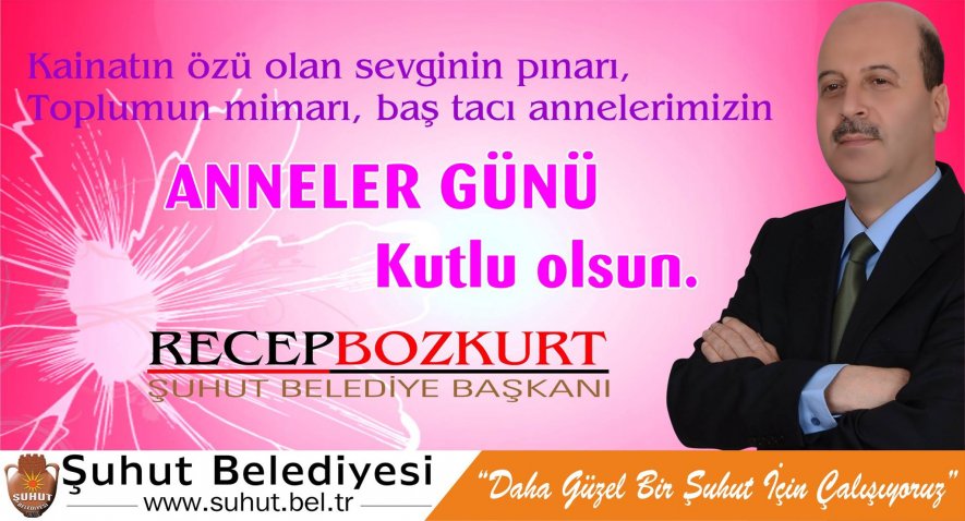 Başkan Bozkurt'un Anneler Günü Mesajı