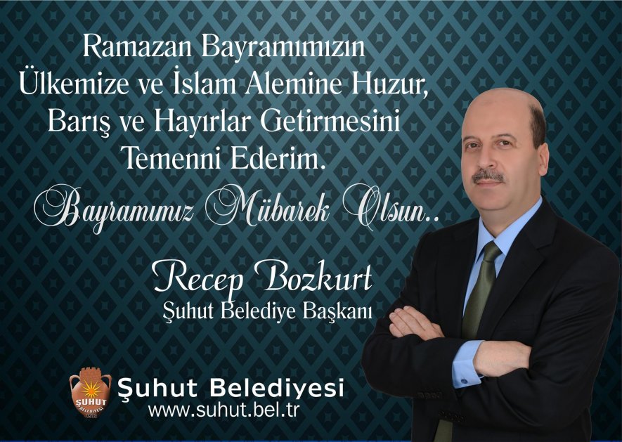 BELEDİYE BAŞKANI RECEP BOZKUT'UN RAMAZAN BAYRAMI MESAJI