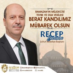Şuhut Belediye Başkanı Recep Bozkurt Berat Kandili dolayısıyla bir mesaj yayımladı