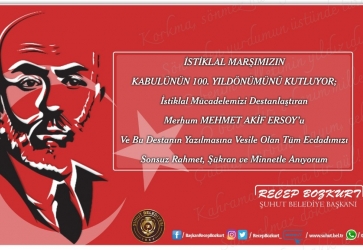 Başkan Bozkurt'tan 12 Mart İstiklal Marşının Kabulü ve Mehmet Akif Ersoy’u Anma Günü Mesajı