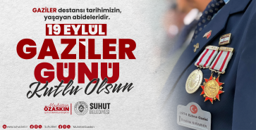 BAŞKAN ÖZAŞKIN’IN GAZİLER GÜNÜ MESAJI